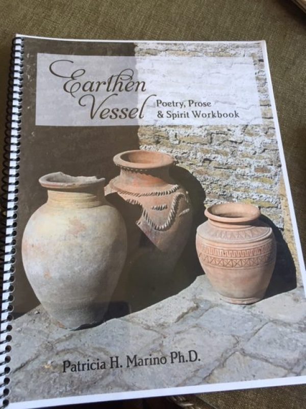 PathMark Innovations | Earthen Vessel Workbook: Poetry, Prose, & Spirit by Patricia H. Marino Ph.D.